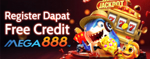 Promotional banner to Register Dapat Free Credit MEGA888 with no deposit required.